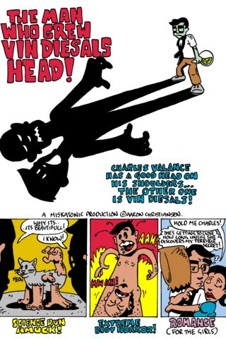 The Man who grew Vin Deisals head! Poster