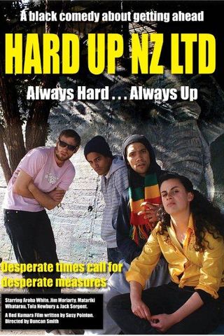 HARD UP NZ LTD Poster