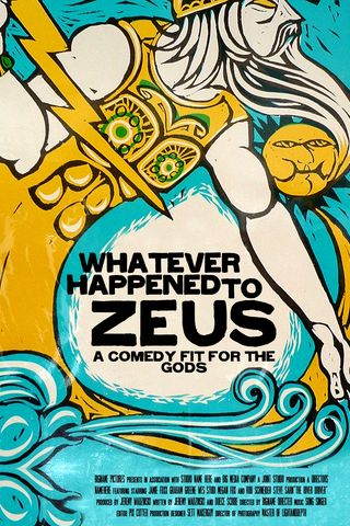 Whatever Happened to Zeus? Poster