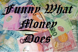 Funny What Money Does Poster